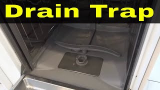 How To Clean The Drain Trap In A DishwasherTutorial