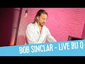 Bob sinclar  live bij q