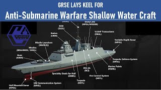 GRSE Lays keel for its 1st Anti-Submarine Warfare Shallow Water Craft  | GRSE's submarine hunter