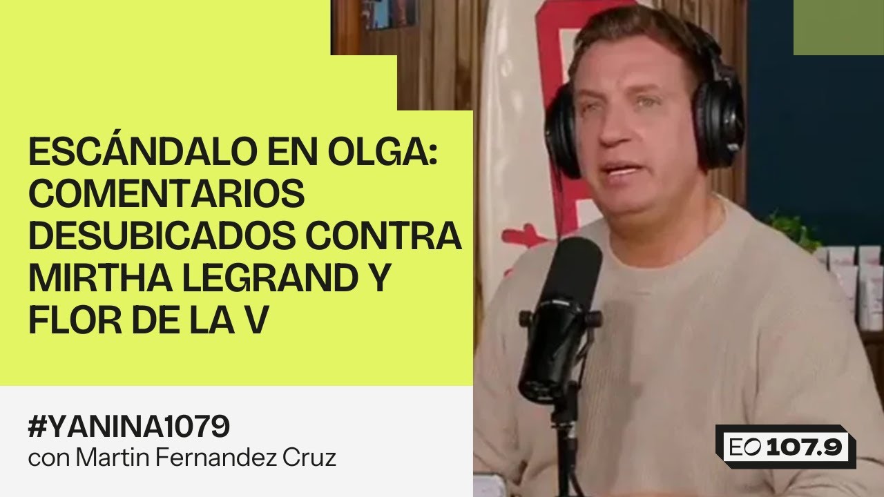 ESCÁNDALO EN OLGA: Comentarios desubicados contra Mirtha Legrand y Flor de la V | 