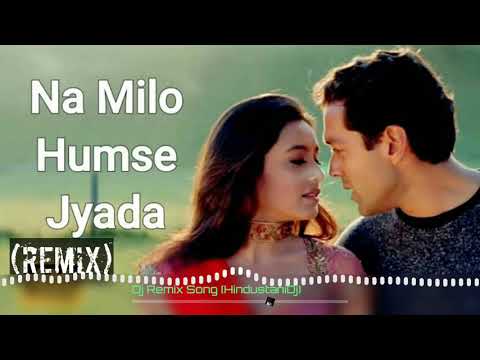 Na Milo Humse Jyada Remix  Kavita Krishnamurthy and Sonu Nigam  Bobby Deol Rani Mukherjee  DJ