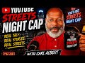 Israel Doctrine EXPOSED: What Nobody’s Telling You About YouTube Streets Night Cap!