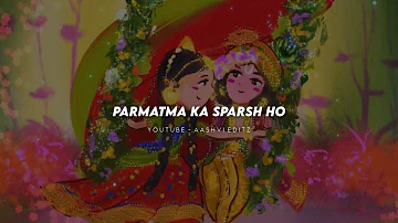 Parmatma ka sparsh ho whatsapp status | Tum prem ho tum preet ho status | Radha krishna status |