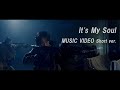 七海ひろき - It&#39;s My Soul  [MUSIC VIDEO Short Ver.]