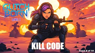 Glitchborn  -  Kill Code  - Gamer Music