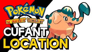 Pokemon Scarlet & Violet - Cufant Location