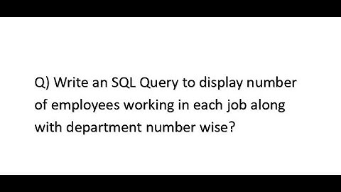 Write an SQL Query to display number of employees working in each job along with department number