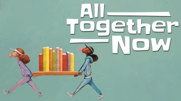 All Together Now: Summer Reading 2023