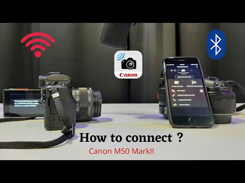 How to connect canon to phone through Wifi / Bluetooth|Canon m50 mark 2 |canon camera connect app.