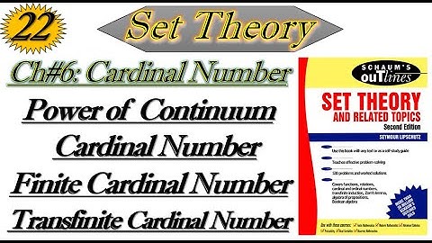 Lec#22||Power of Continuum||Cardinal Numbers||Finite and Transfinite Cardinal Number||Set Theory