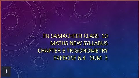 TN samacheer 10 Maths New syllabus Trigonometry Ex 6.4 sum 3