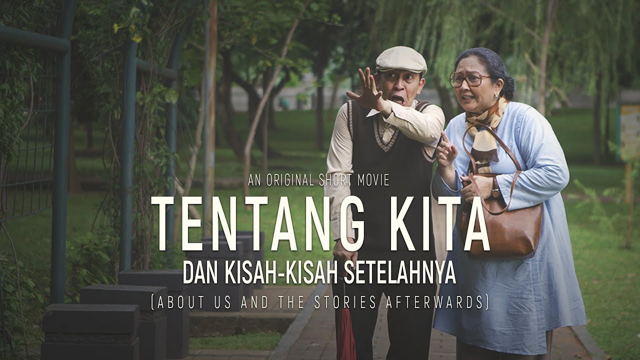 TENTANG KITA DAN KISAH-KISAH SETELAHNYA (ABOUT US AND THE STORIES AFTERWARDS)