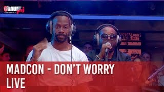 Madcon - Don't Worry - Live - C’Cauet sur NRJ