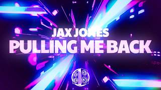 Jax Jones - Pulling Me Back (Lyrics)