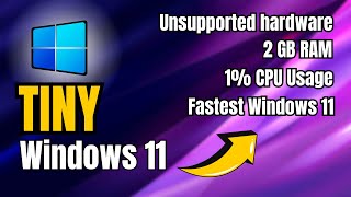 (TINY 11) - Windows 11 Lite Version ! More Faster on Low-end PC