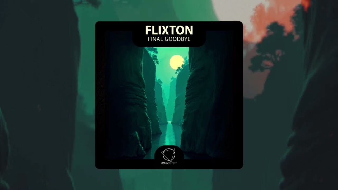 Watch Flixton - Final Goodbye (Lizplay Records) #DNB on YouTube Watch Flixton - Final Goodbye (Lizplay Records) #DNB on YouTube