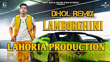 Lamborghini Jass Manak Dhol Remix Ft Dj Lahoria Production New Punjabi Songs 2022
