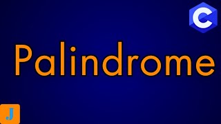 Check If A String Is A Palindrome In C