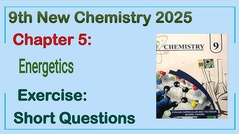 9th Class Chemistry New Book 2025 Chapter 5 || Exercise Solution || Punjab Board 9th new chemistry