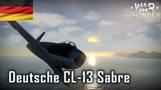 Hochgeschwindigkeits Dogfights - CL-13 Sabre - War Thunder: Simulator Schlacht [DE]