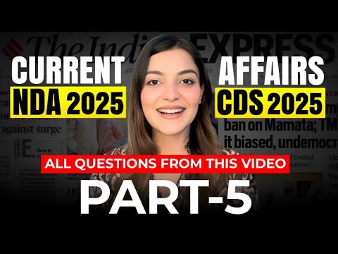 July Current Affairs for NDA 2 2025| CDS 2 2025 | CAPF 2025 | Part 5 ...