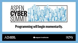 2023 Aspen Cyber Summit