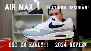 GOT EM EARLY!!! | NIKE AIR MAX 1 'PURE PLATINUM & DARK OBSIDIAN' 2024 REVIEW!!!