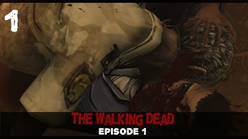Lets Play: The Walking Dead- Episode 1 [Part 1] - A New Day