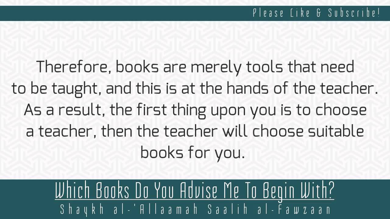 Which Books Do You Advise Me To Begin With | Shaykh al-‘Allāmah Salih ibn Fawzān