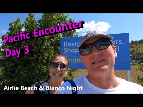 Pacific Encounter Day 3 Airlie Beach - Diary of our North Queensland Cruise on P&O Pacific Encounter Video Thumbnail