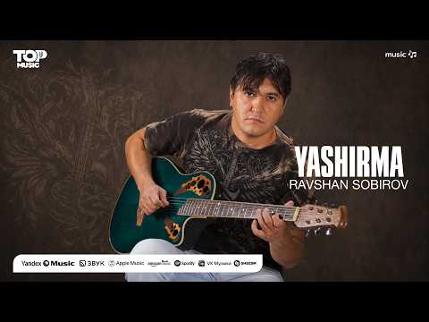 Ravshan Sobirov - Yashirma (audio)