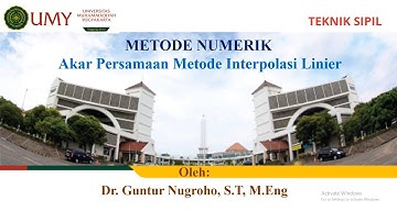 Metode Numerik Pertemuan ke 3 Akar Persamaan  Metode Interpolasi Linier