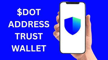 How To Get Polkadot Address On Trust Wallet