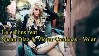 Lele Pons feat. Susan Díaz & Victor Cardenas - Volar (Lyrics)