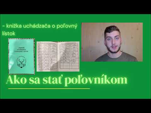 Video: Ako Získať štátny Poľovnícky Lístok