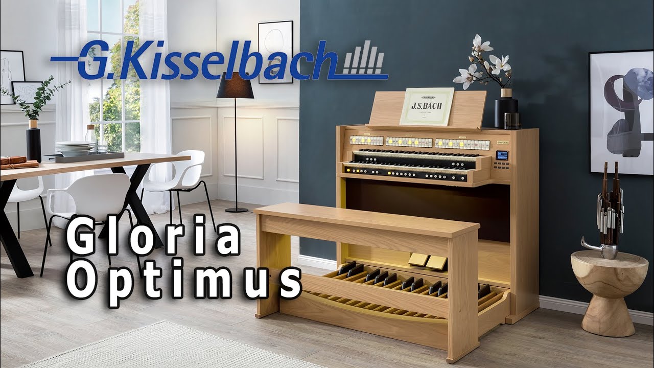 Die neue Gloria Optimus | Kisselbach Kirchenorgeln