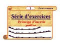 Principe D Inertie Série D Exercices Tronc Commun Biof