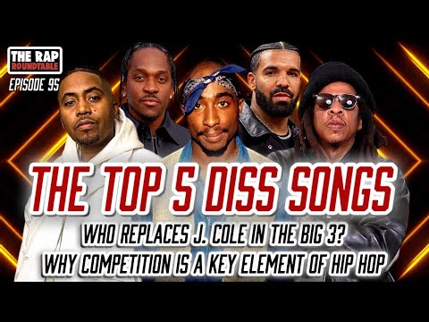 Ep 95 | Top 5 Diss Songs | Replacing J Cole In The Big 3 Draft | Why Competition Is Key For Hip Hop