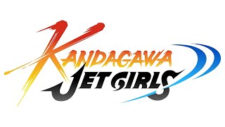Believe in yourself. - Kandagawa Jet Girls Music (Extended)