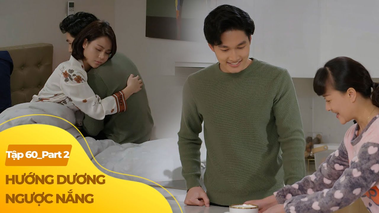 Hướng Dương Ngược Nắng tập 60 (2/4) | Cháo tình thương, món ăn làm hòa khi người thân giận dỗi