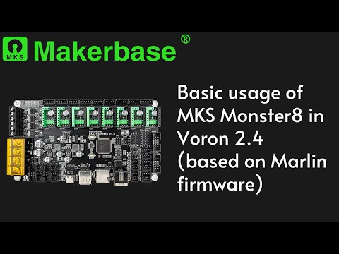 Basic usage of MKS Monster8 in Voron 2.4 (based on Marlin firmware)