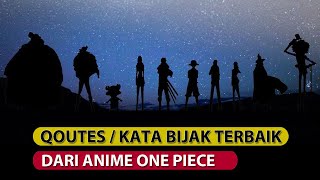 Qoute Kata Motivasi Bijak Terbaik dari Anime One Piece