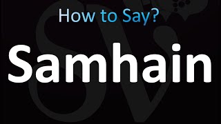 How to Pronounce Samhain (Correctly!)