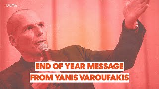 Yanis Varoufakis end of year message (2022)