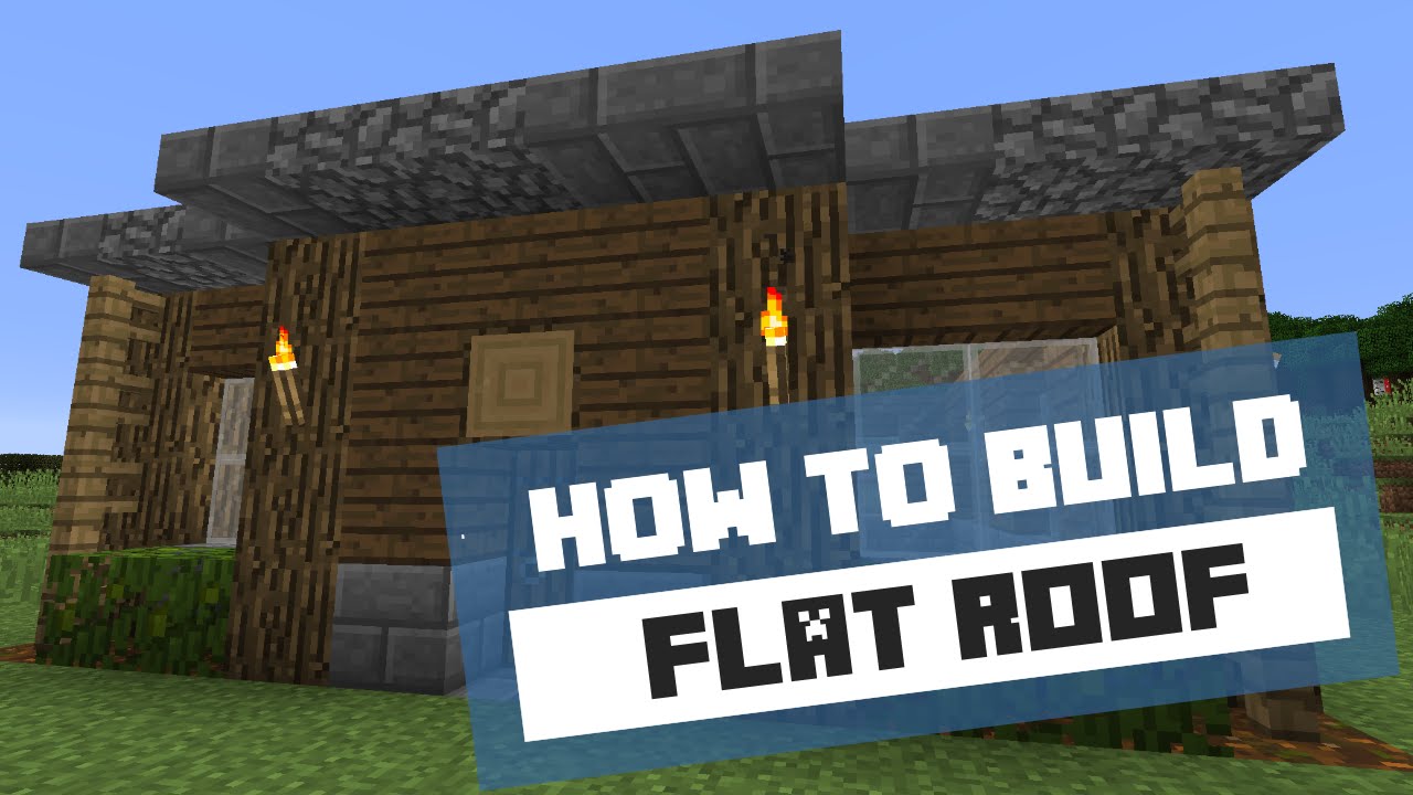 Minecraft Flat Roof