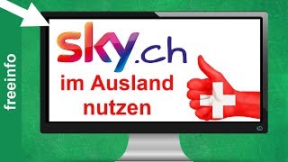 SKY.CH Schweiz im Ausland nutzen (So gehts)