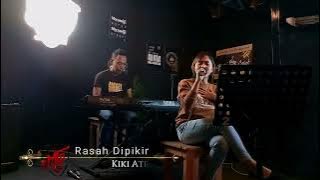 Rasah Dipikir - Kiki Atrika ( Live Musik Greget Di K3A )