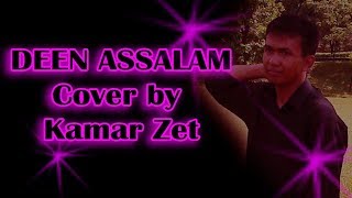 Deen Assalam Cover by Kamar Zet