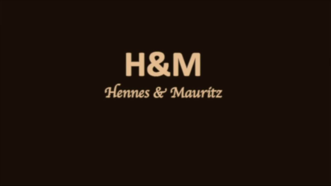 How to pronounce H&M Hennes & Mauritz - YouTube