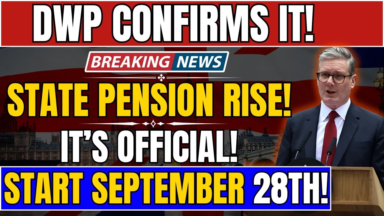 📢 State Pension Boost Confirmed by DWP for Sept 28, 2025 – Welcome News for UK Retirees!
